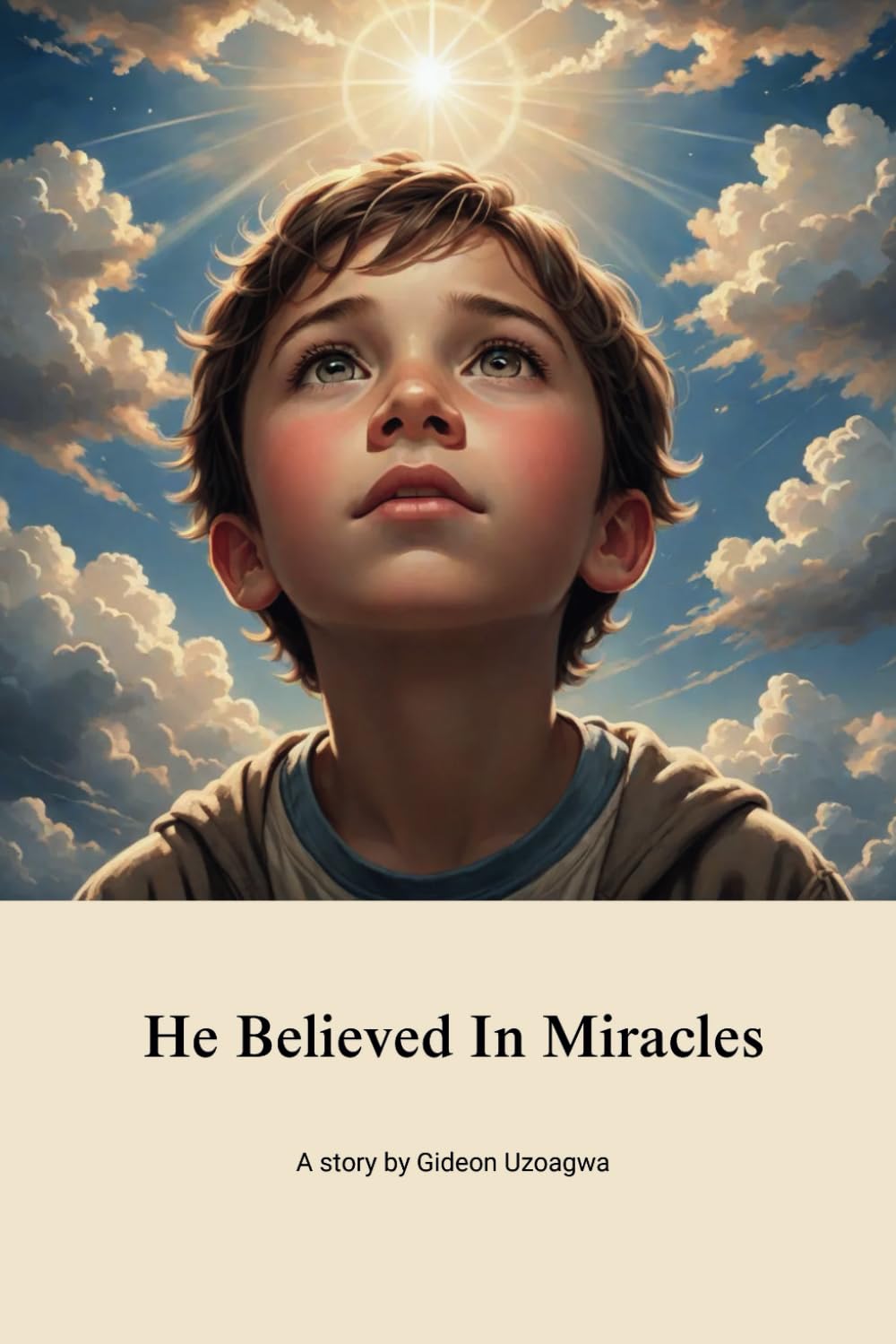 He Believed In Miracles