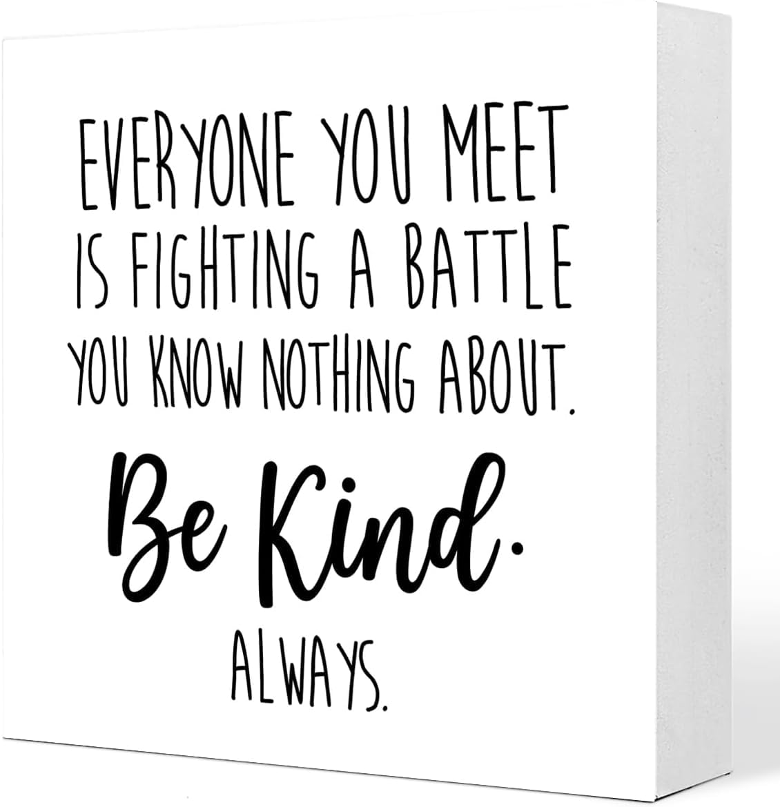 Be Kind Always Box Sign 5x5 Inch Inspirational Wooden Decor
