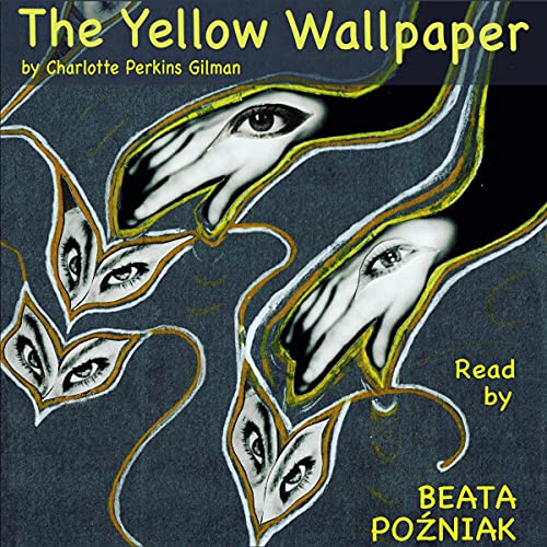 The Yellow Wallpaper by Charlotte Perkins Gilman episode artwork