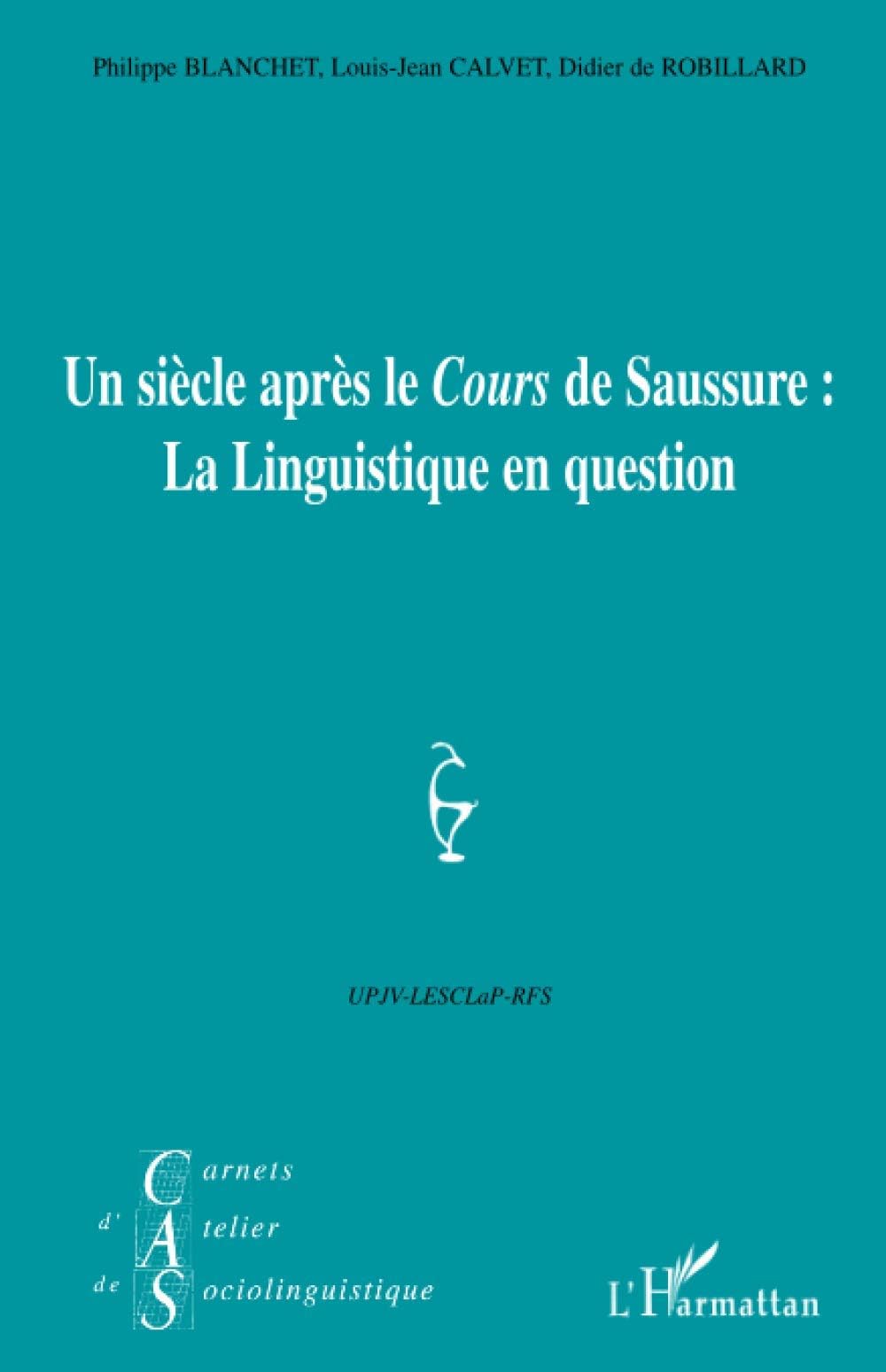 Un siecle apres le cours de Saussure