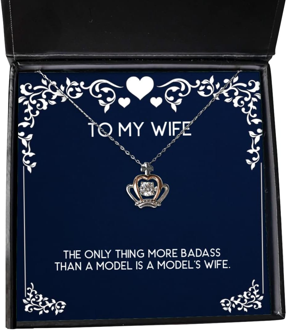 Motivational Wife, The Only Thing More Badass Than a Model is a Model's Wife, Sarcasm Crown Pendant Necklace for Wife from Husband