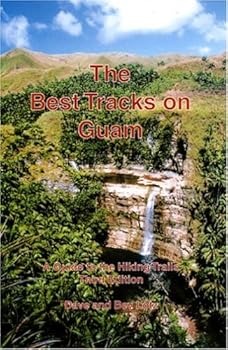 Paperback The Best Tracks on Guam: A Guide to the Hiking Trails Book