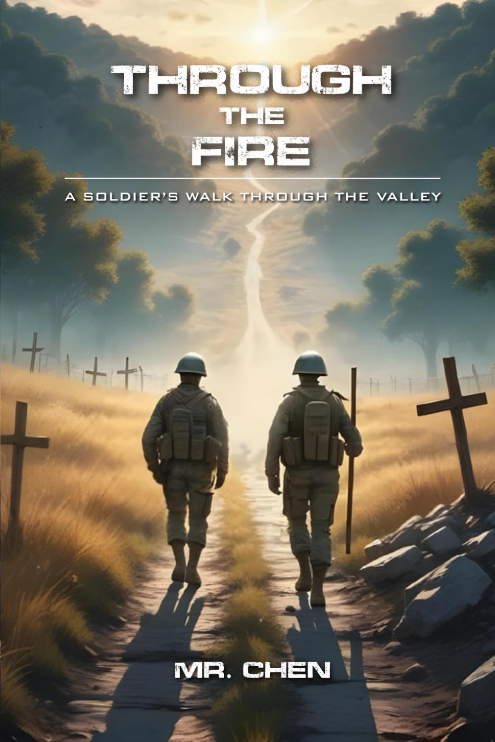 Through the Fire: A soldier’s walk through the Valley