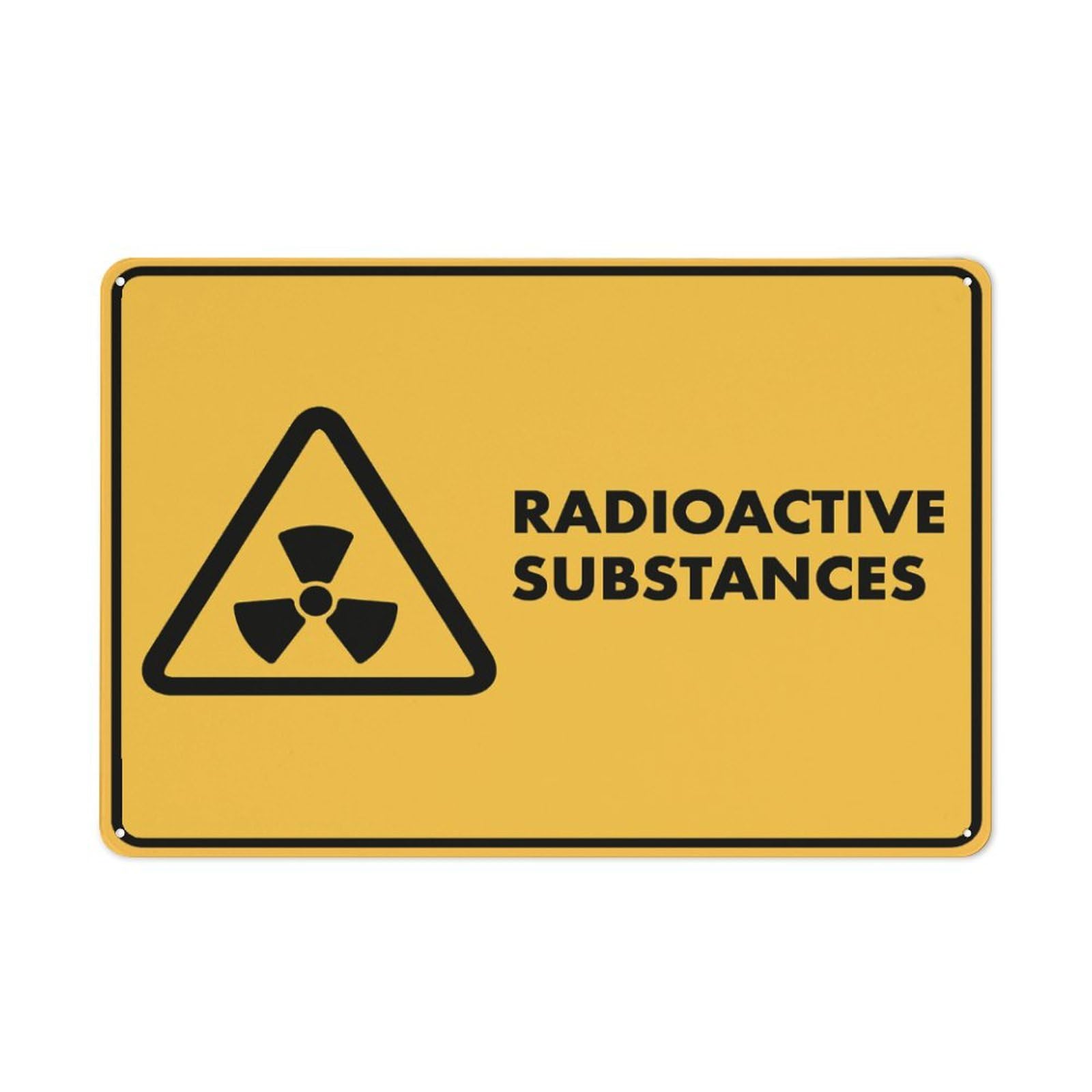 Caution Radioactive Substances Sign For Business 8"X12" Rust Free Aluminum Uv Printed,4 Pre-Drilled Holes.Durable/Weatherproof