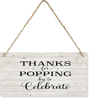 Rustic Home Decor Wood Hanging Thanks For Popping By To Celebrate Graduation Wood Hanging Sign Rustic Vintage Decorations For Living Room Bedroom Wedding 5" x 10"