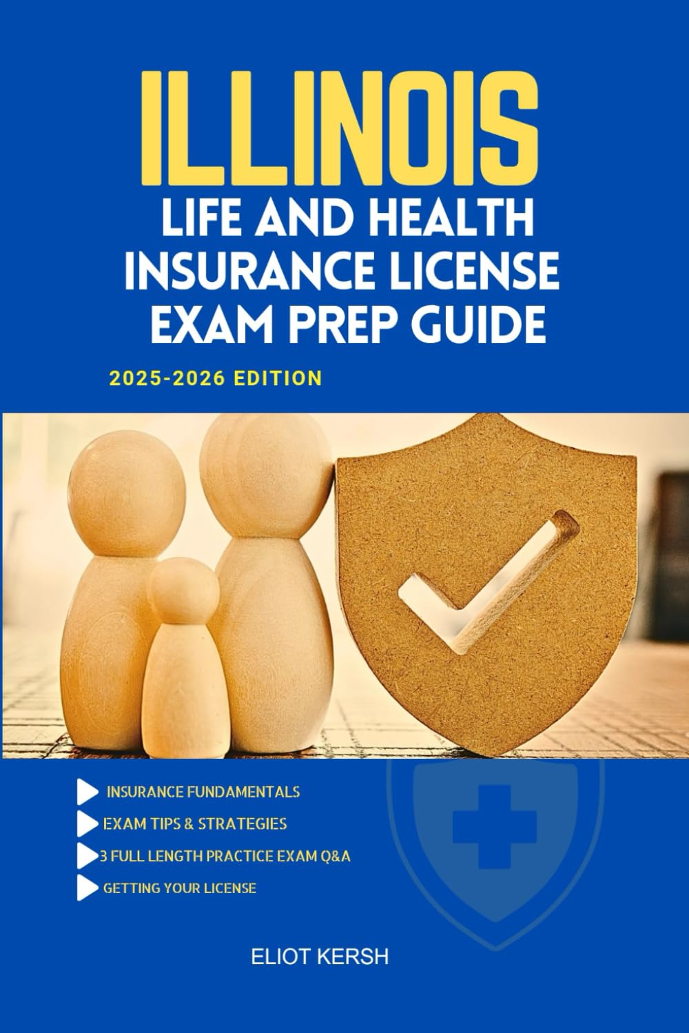 ILLINOIS LIFE AND HEALTH INSURANCE LICENSE EXAM PREP GUIDE: Essential Preparation for the Licensing Exam (UNITED STATES LIFE AND HEALTH INSURANCE GUIDE)