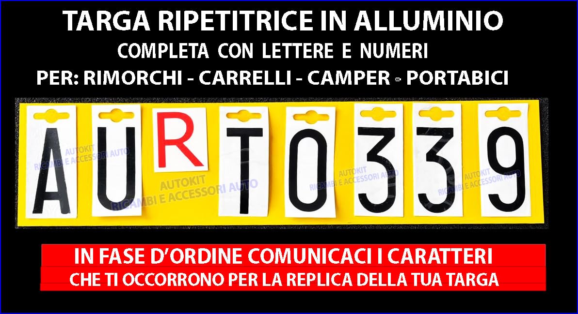 TARGA RIPETITRICE IN ALLUMINIO PROVVISORIA PER RIMORCHI - CARRELLI - PORTABICICLETTE-CAMPER COMPLETA DI LETTERE E NUMERI - 90103 + 7 CARATTERI