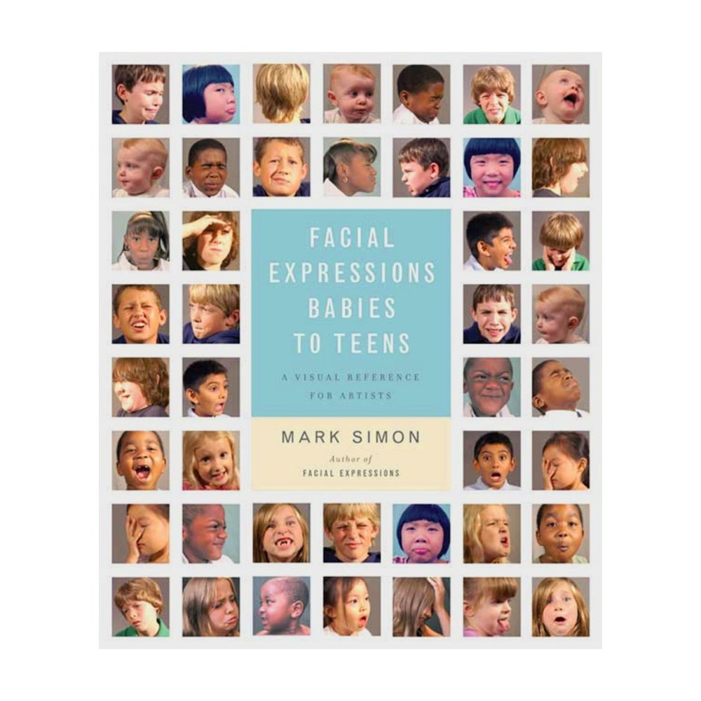Facial Expressions Babies to Teens: A Visual Reference for Artists Paperback – June 10, 2008