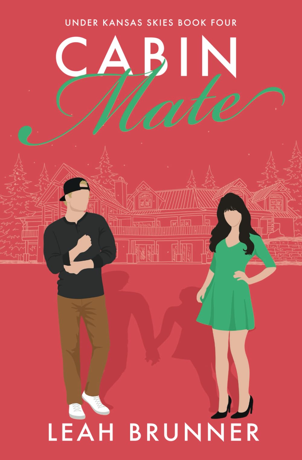 Cabin Mate: A Sweet Fake-Dating Holiday RomCom: 4 (Under Kansas Skies)