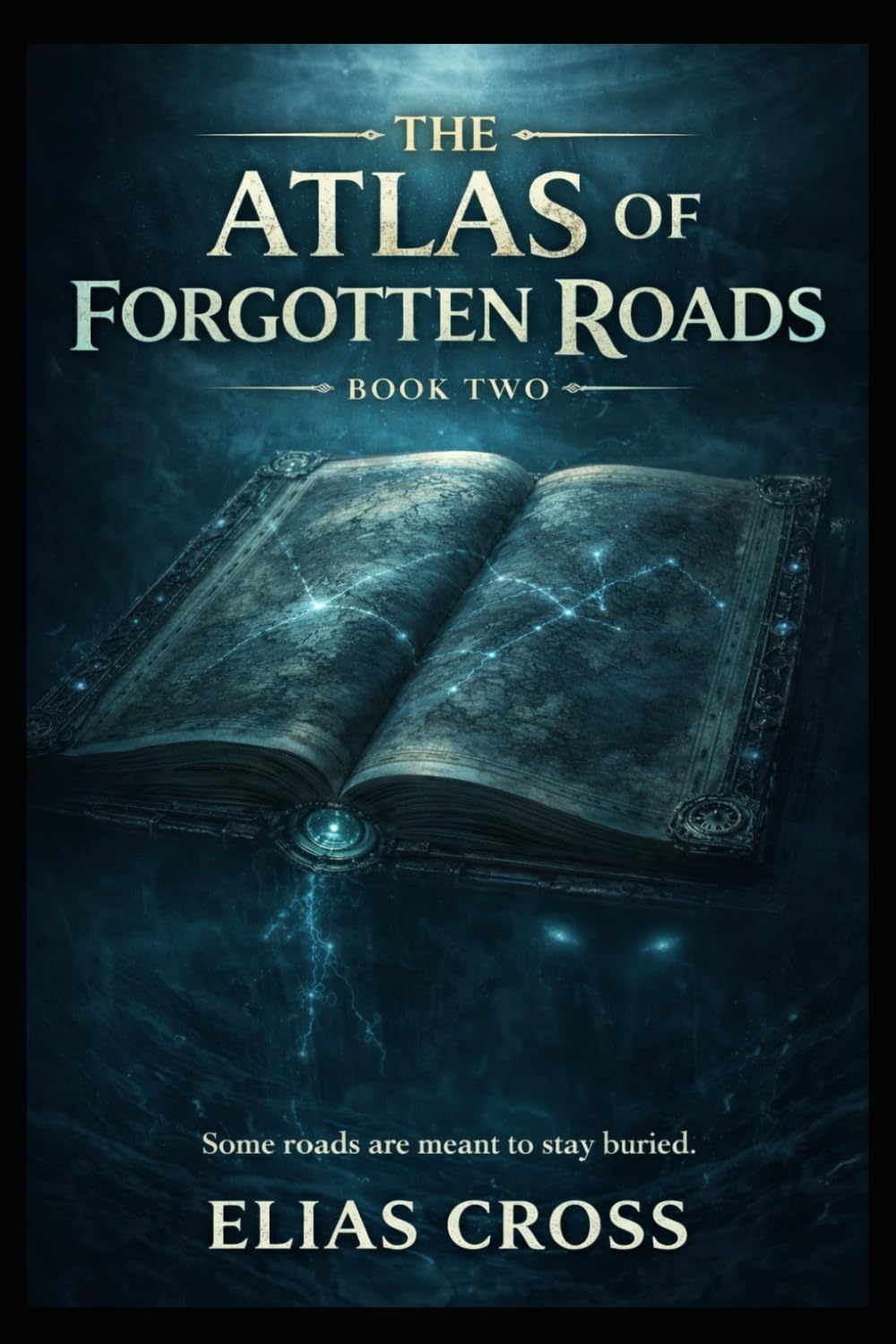 The Depth Below (The Atlas of Forgotten Roads)