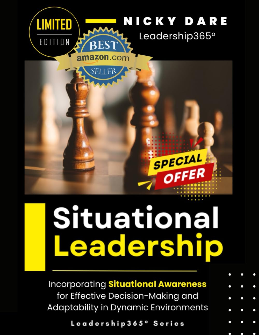 Situational Leadership: Incorporating Situational Awareness for Effective Decision-Making and Adaptability in Dynamic Environments