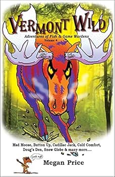 Vermont Wild, Adventures of Fish & Game Wardens, Vol. Four