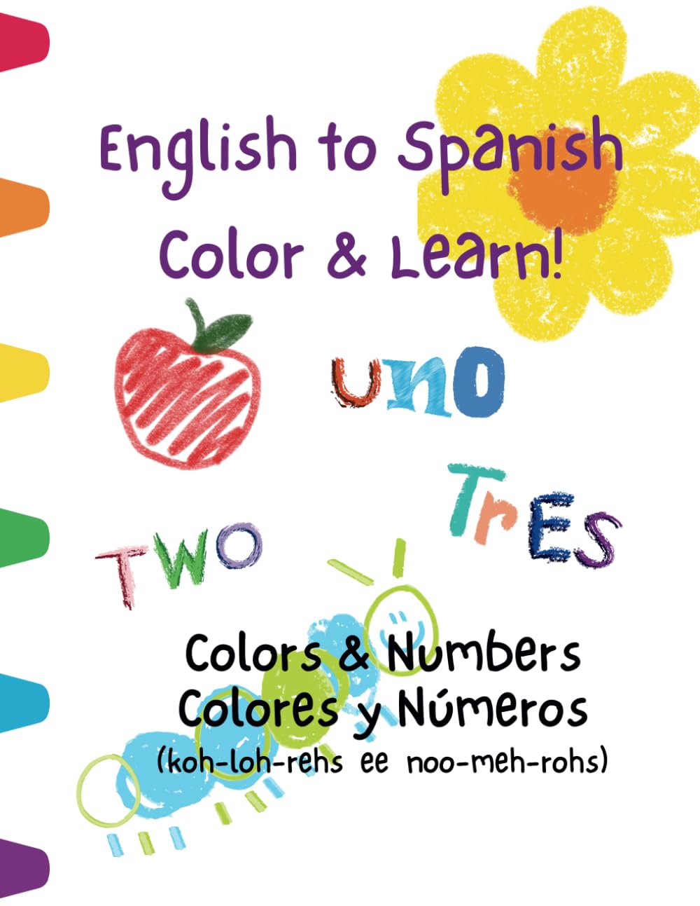 English to Spanish Color & Learn: Colors & Numbers