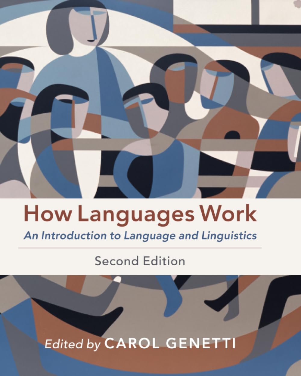 How Languages Work: An Introduction to Language and Linguistics