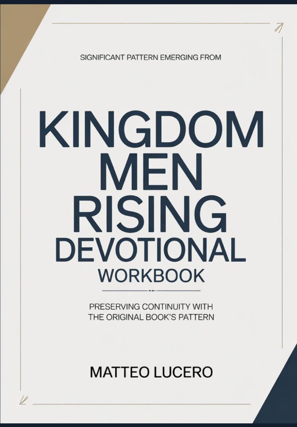 Significant Pattern emerging from Kingdom Men Rising Devotional: Preventing Continuity with the original book’s pattern