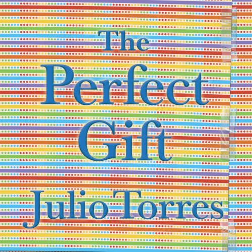 The Perfect Gift Audiolibro Por Julio Torres arte de portada