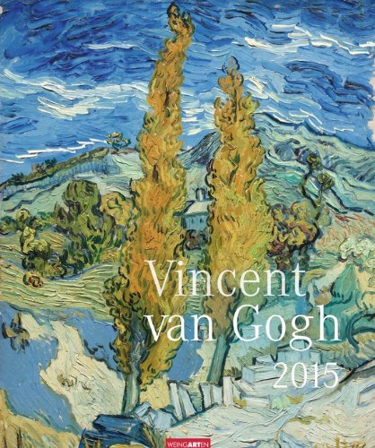 Vincent van Gogh 2015 : Weingarten, Gogh, Vincent van: Amazon.de: Bücher