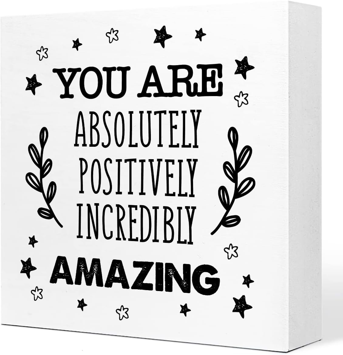7x7 Inch Inspirational Box Sign You Are Absolutely Positively Amazing