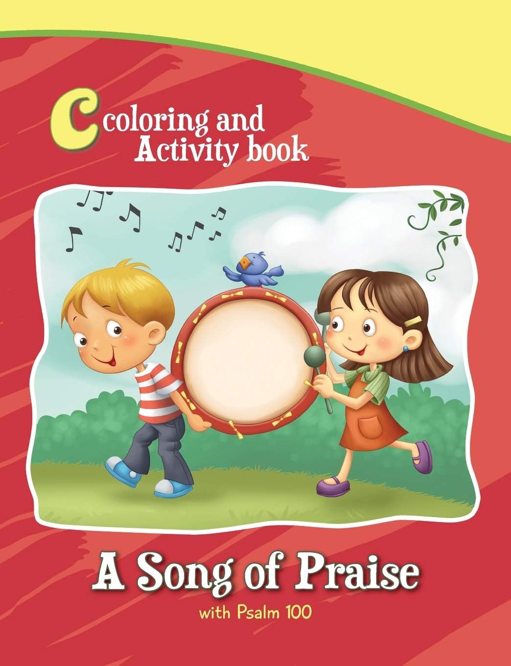 Psalm 100 Coloring Book and Activity Book: A Song of Praise (Bible Chapters for Kids)