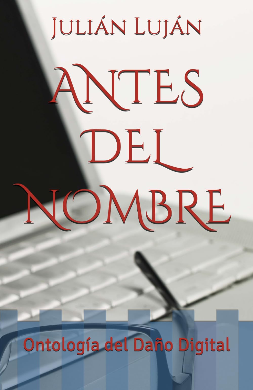 ANTES DEL NOMBRE: Ontología del Daño Digital