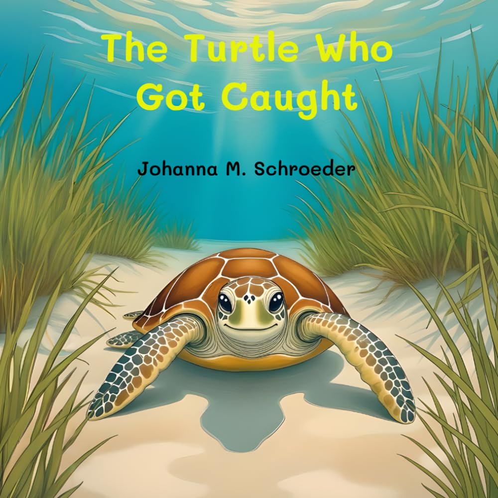 The Turtle Who Got Caught: Book 6 of the 12-part ocean adventure series "The Turtle Who…" (Paperback - Australian/UK Edition) ("The Turtle Who..." Children's Picture Book Series)
