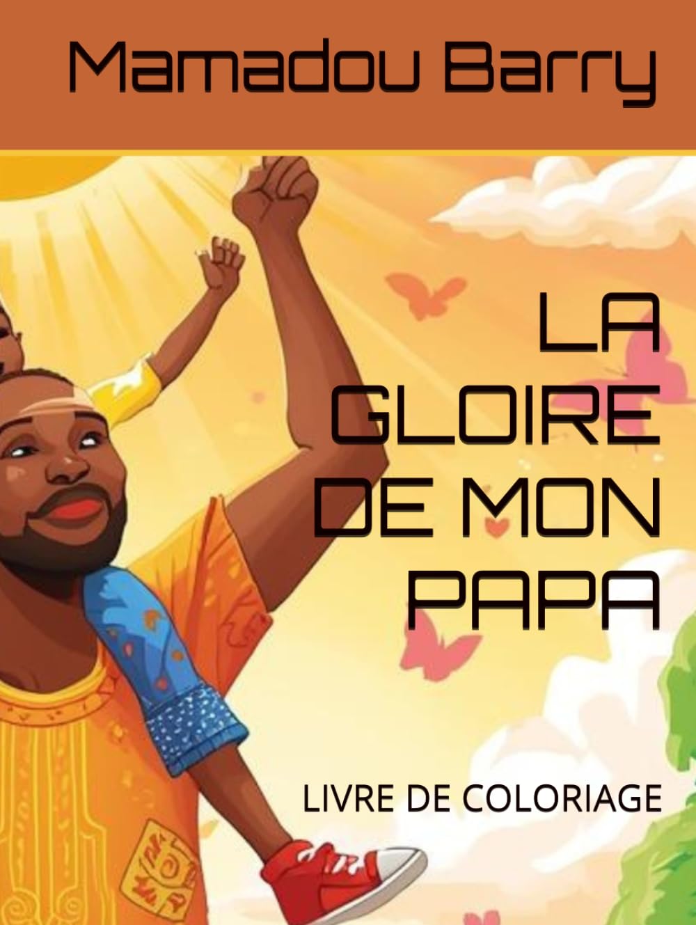 LA GLOIRE DE MON PAPA: LIVRE DE COLORIAGE
