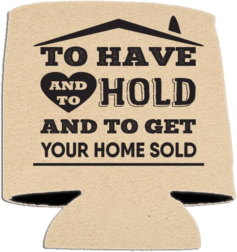 25-Pack Custom Realtor Can Coolers – Foam Drink Sleeves with “To Have and To Hold and To Get Your Home Sold” – 12-16 oz – Made in USA by VictoryStore