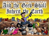And The Geek Shall Inherit the Earth 1929462387 Book Cover