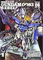 Rebellion. Mobile suit Gundam 0083: Natsumoto, Masato