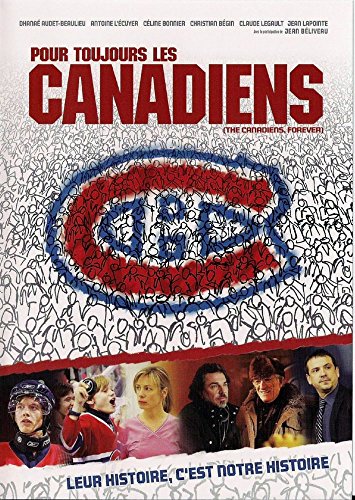 POUR TOUJOURS LES CANADIENS [DVD]