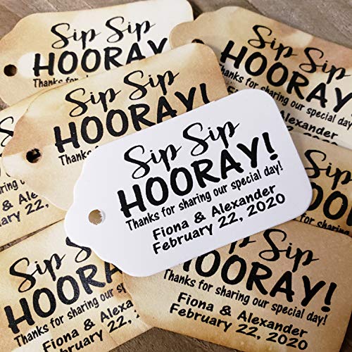 Sip Sip Hooray! Thanks for sharing our special day! Personalized SMALL White or