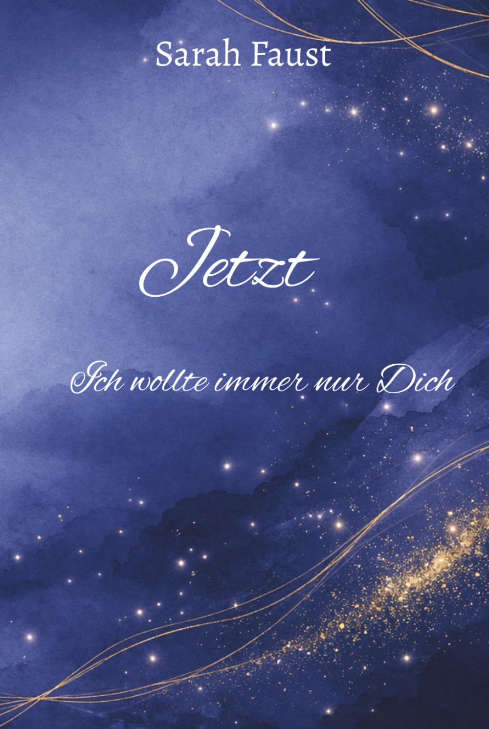 Jetzt: Ich wollte immer nur Dich (Zac und Madleine)