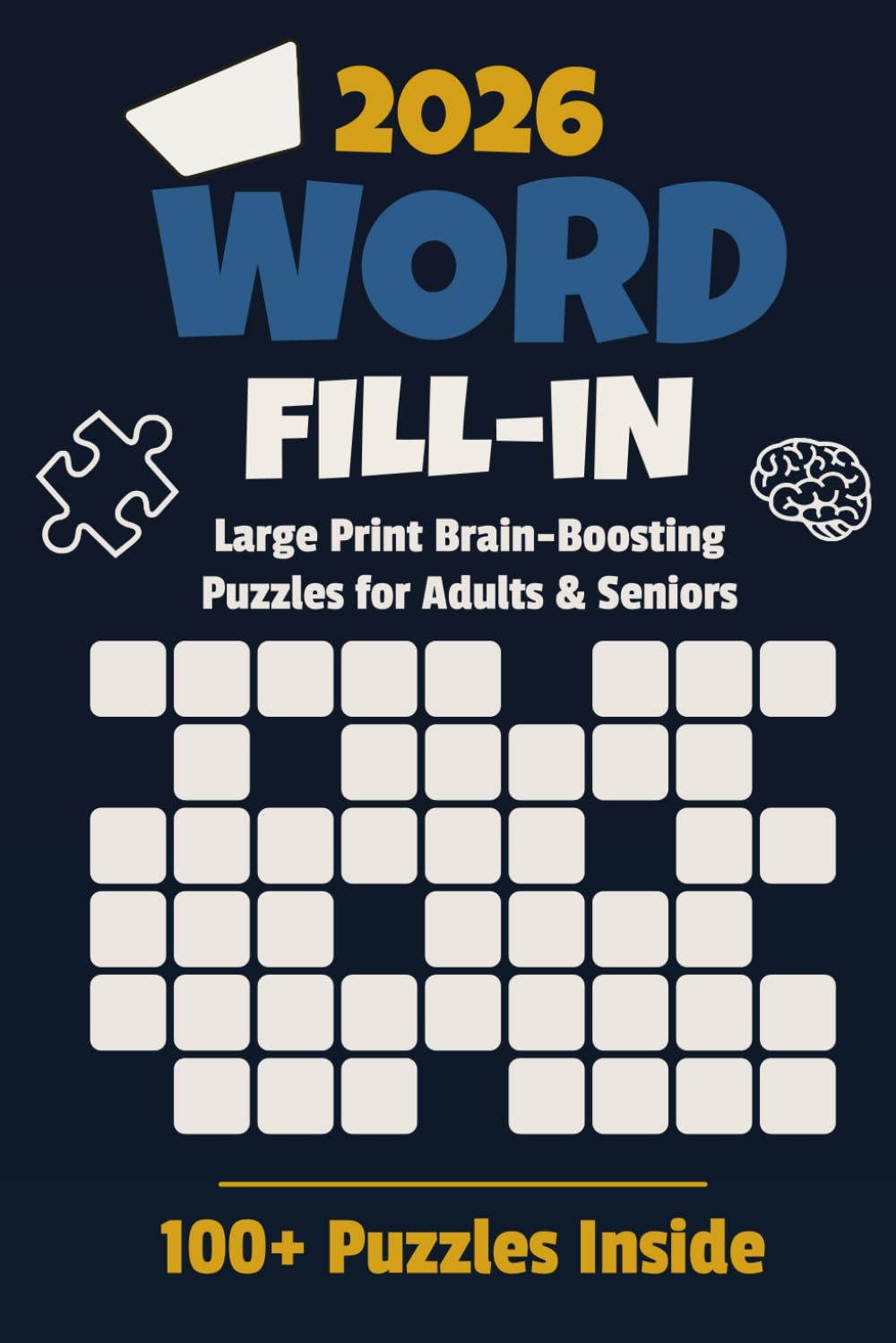 Large Print Word Fill-In Puzzle Book for Adults & Seniors – 100+ Brain-Boosting Puzzles: Easy-to-Read Word Fill Ins to Support Memory, Focus & Mental Sharpness