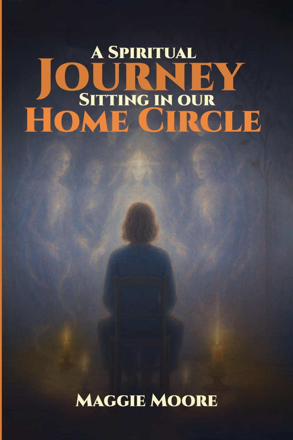 A Spiritual Journey Sitting In Our Home Circle