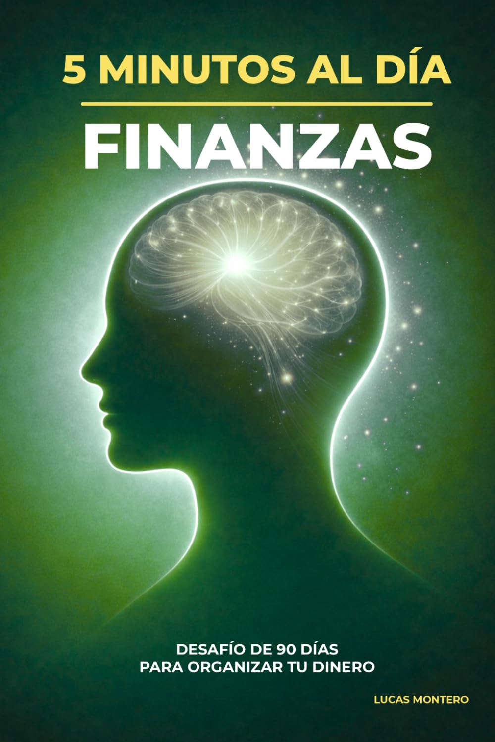 5 Minutos al Día: Mejorar tus Finanzas: Desafío de 90 días para organizar tu dinero, crear hábitos financieros y tomar mejores decisiones económicas ... al Día: Desafíos de Crecimiento Personal)