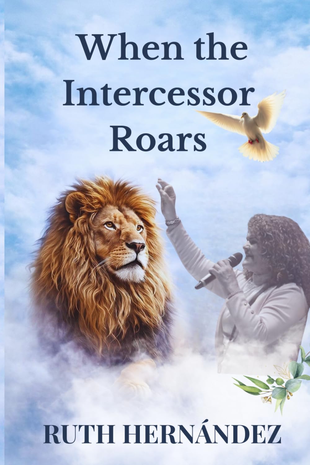 When the Intercessor Roars