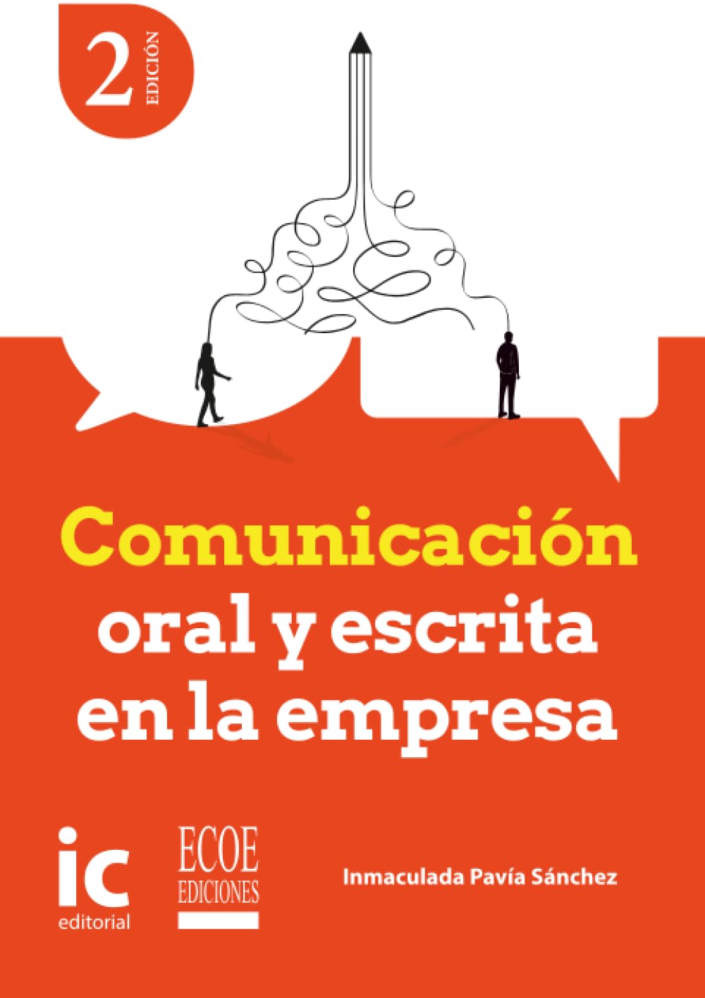 Comunicación oral y escrita en la empresa - 2da edición