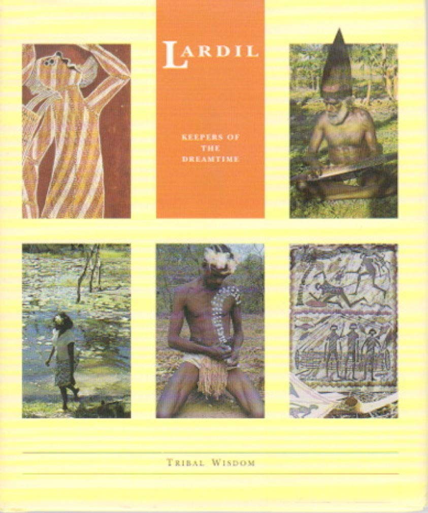 Lardil: Keepers of the Dreamtime McKnight, David