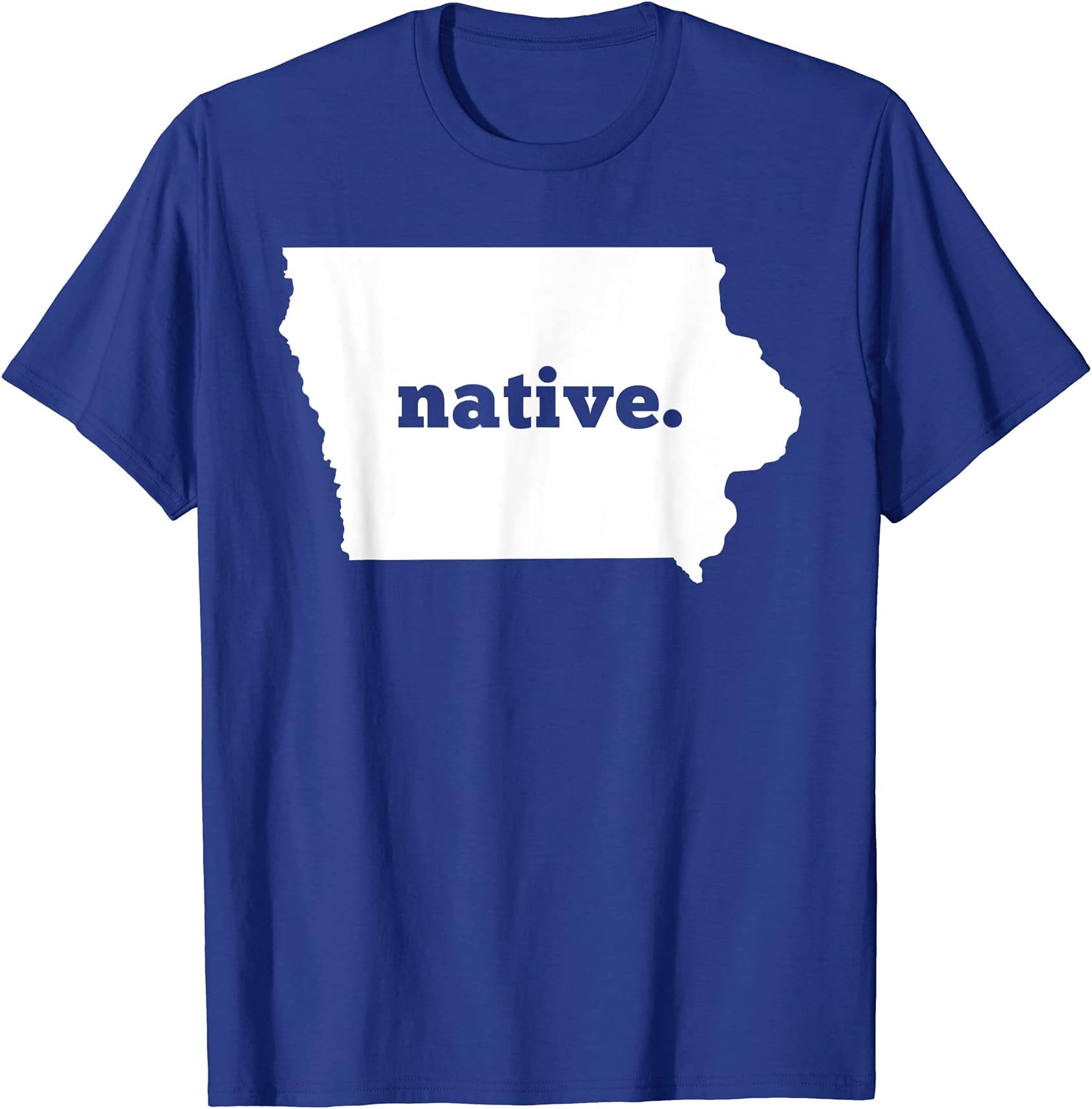 Iowa Native T-Shirt T-Shirt