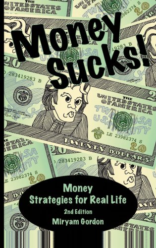 Money Sucks! Money Strategies for Real Life