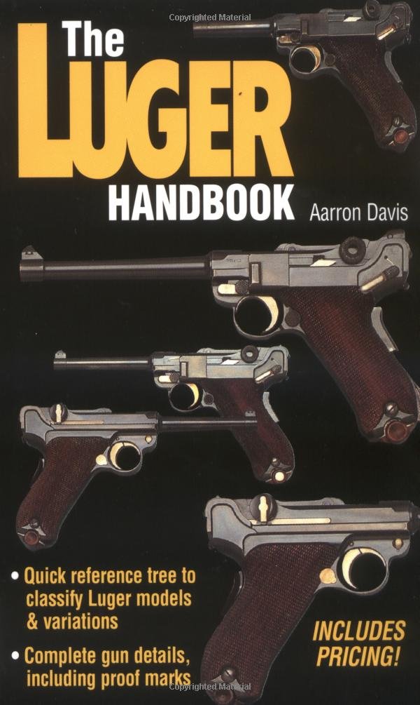 Amazon The Luger Handbook Davis, Aarron Shooting