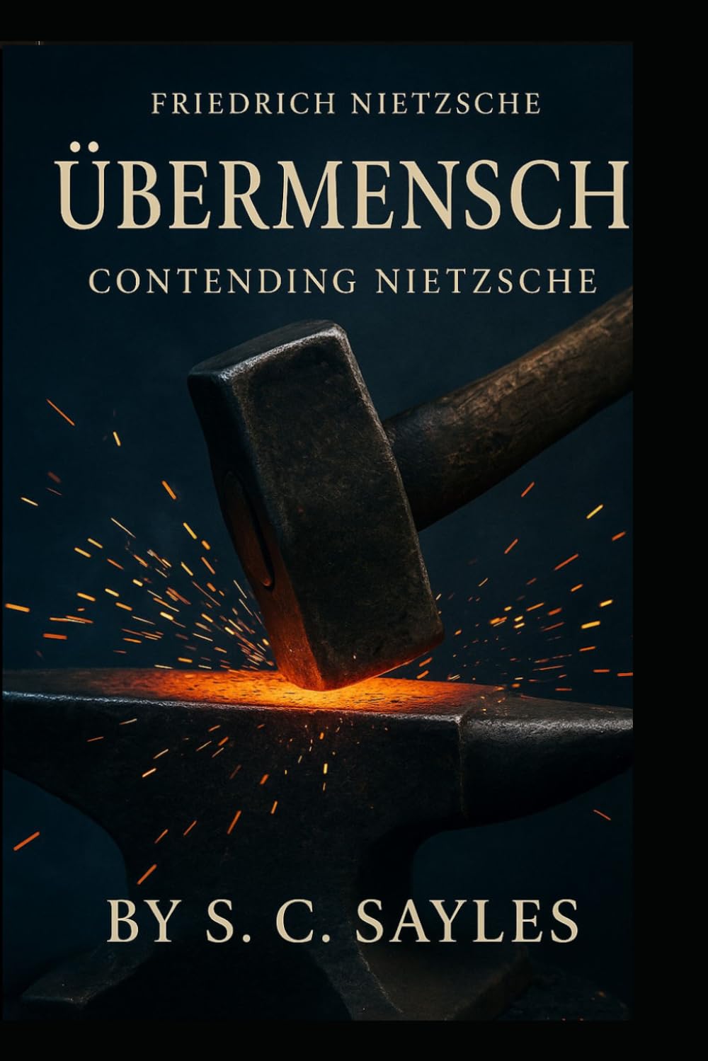 ÜBERMENSCH: CONTENDING NIETZSCHE
