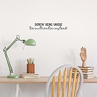 Vista 2 de Calcomanía de vinilo para pared, con texto en inglés "Screw Being Unique Be Authentic Instead", de 4 x 21.5 pulgadas, calcomanía motivadora positiva