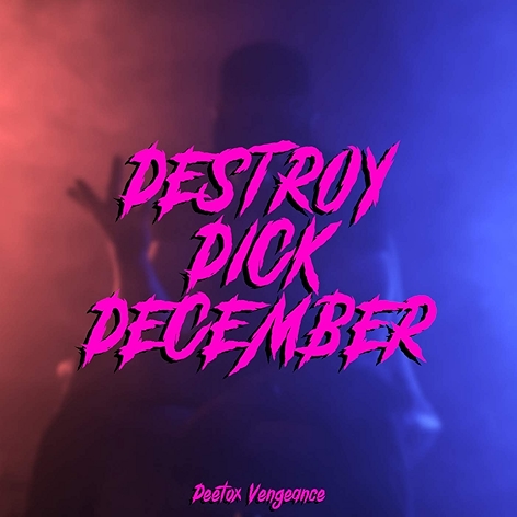 Destroy Dick December [Explicit]