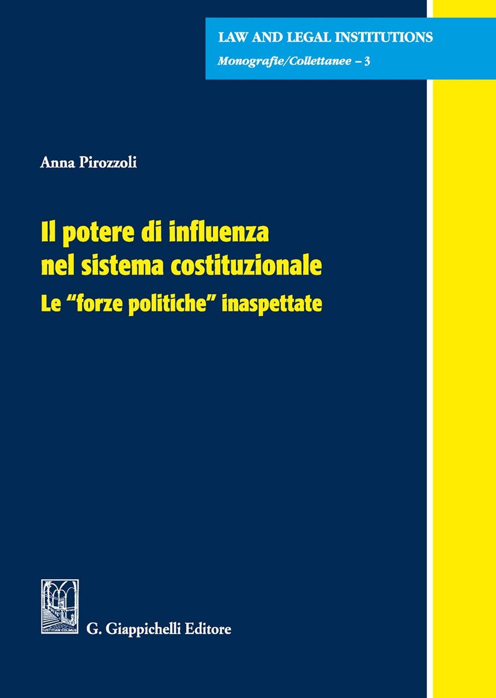 Il Potere Di Influenza Nel Sistema Costituzionale. Le «Forze Politiche» Inaspettate - 4