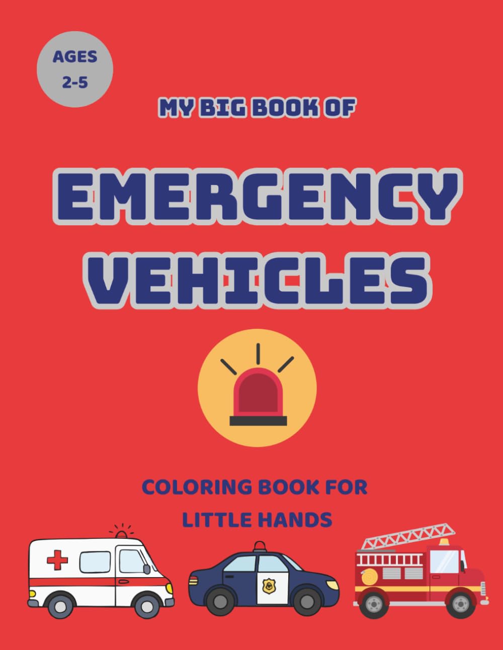 My Big Book of Emergency Vehicles