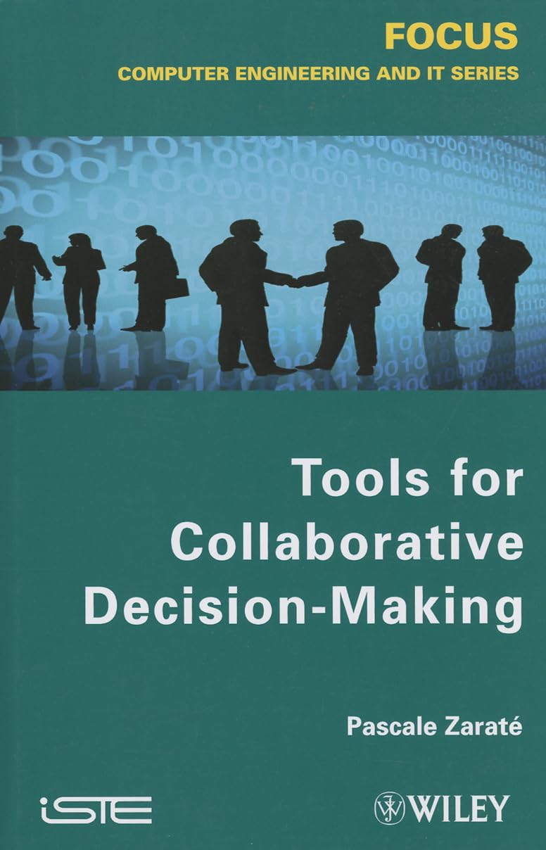 Buy Tools for Collaborative Decision-Making (Focus Series in Computer Engineering and IT) — BookShops.in