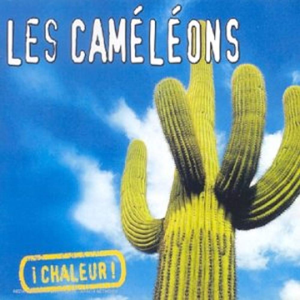 Chaleur (Frn) [Audio CD] Les Cameleons