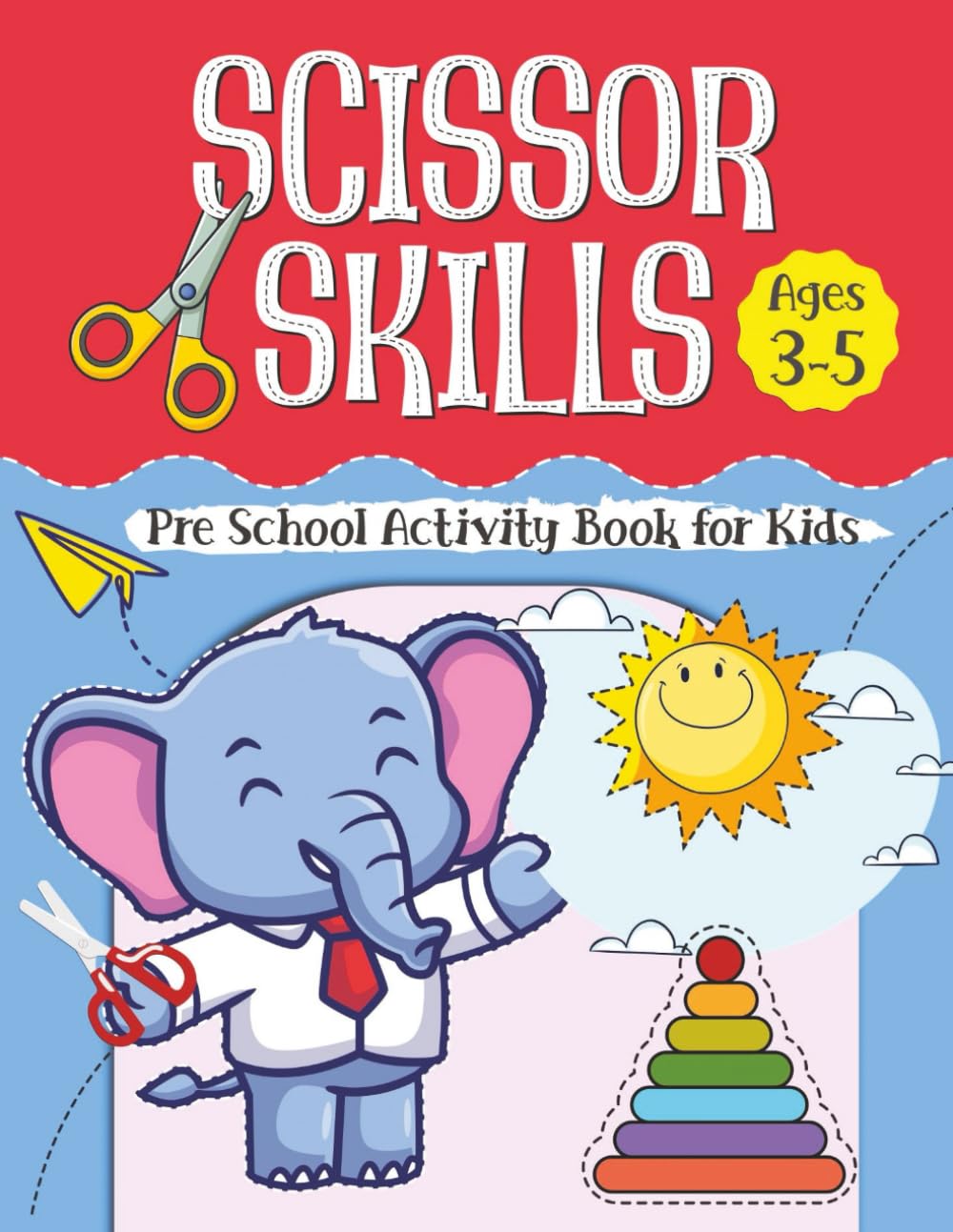 Scissor Skills Workbook: A Fun Preschool Workbook of Lines, Shapes, and Animals to Strengthen Fine Motor Skills