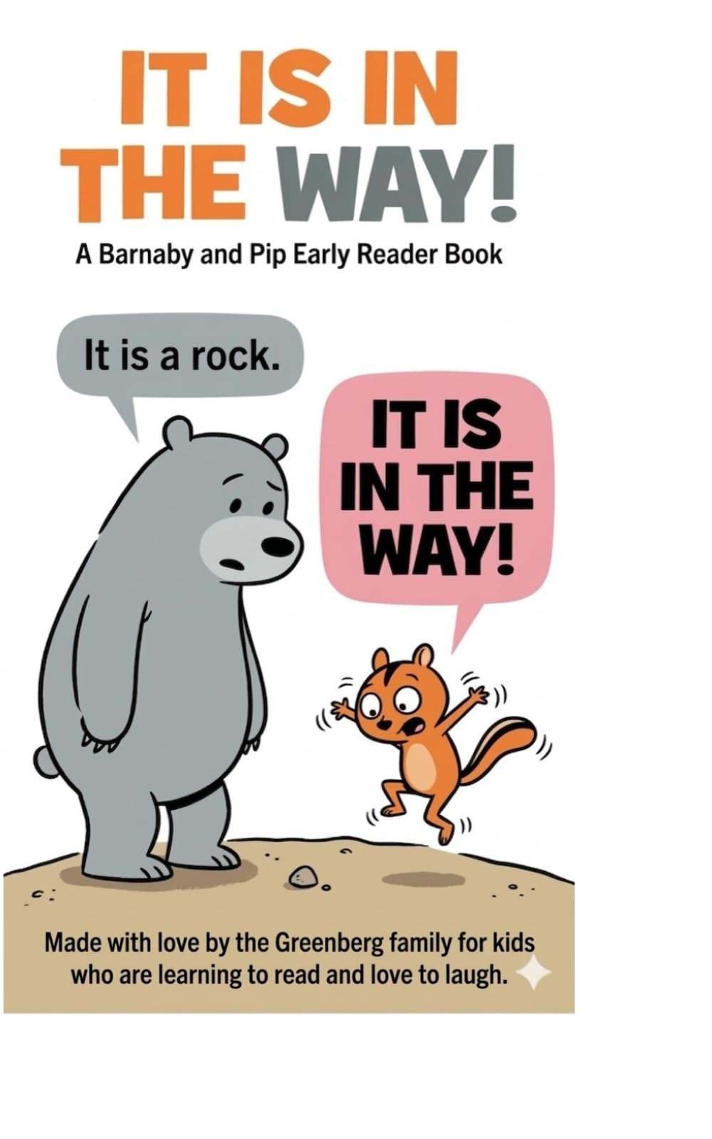It Is In The Way!: A Barnaby and Pip Early Reader Book